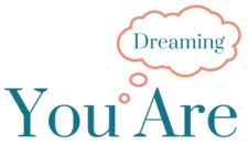 You Are Dreaming